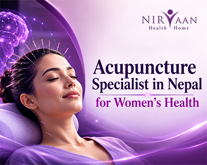 acupuncture-specialist-in-nepal-for-womens-health-period-pain-hormonal-balance-and-more